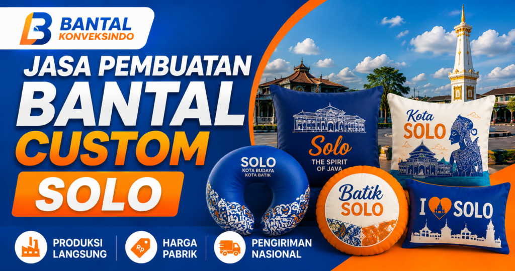 Jasa Pembuatan Bantal Custom Solo - Bantal Konveksindo