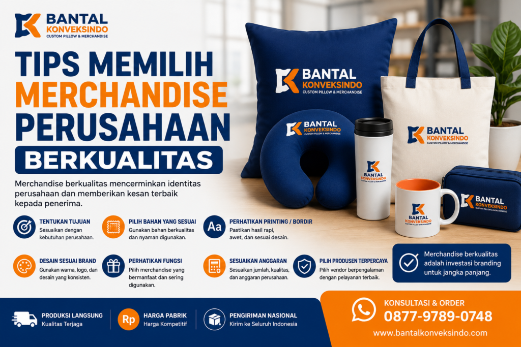 Tips memilih merchandise perusahaan berkualitas